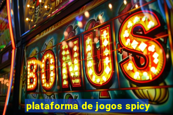 plataforma de jogos spicy